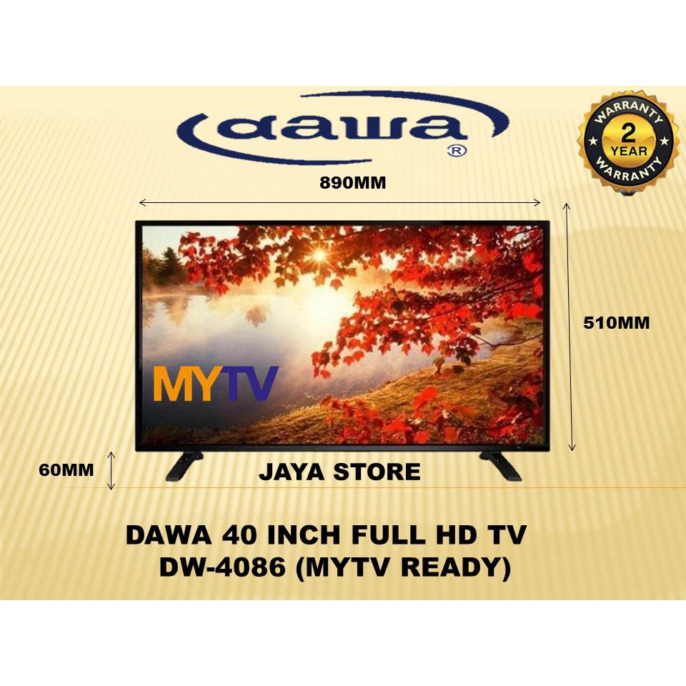 DAWA 40" INCH / INCI LED TV WITH MYTV BUILTIN (2 YEARS WARRANTY