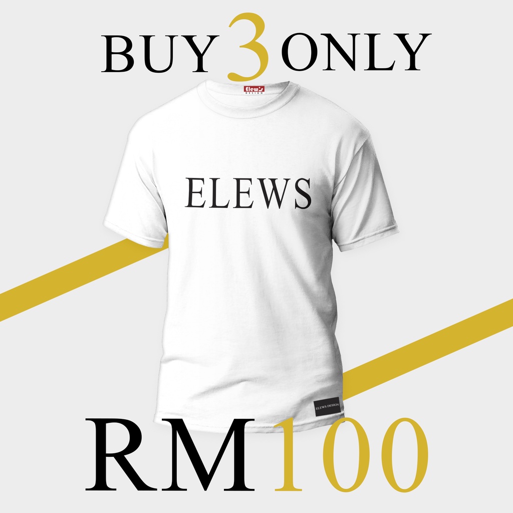 NEW ARRIVAL ELEWS PREMIUM T-SHIRT