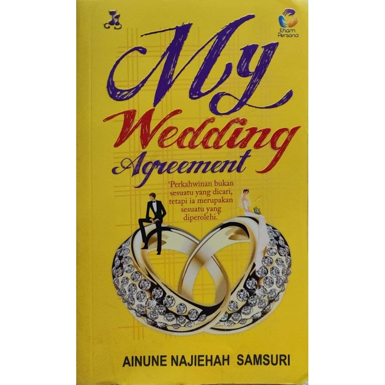 Ilham Persona ( MY WEEDING AGREEMENT ) Ainune Najihah Samsuri
