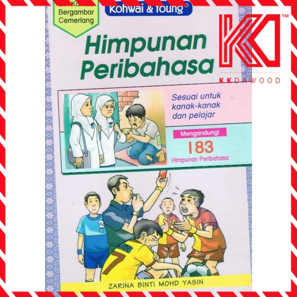 Kohwai Siri Kamus Bergambar Cemerlang 183 Himpunan Peribahasa