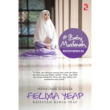 #Baby Muslimah - Felixia Yeap - Hijrah Mualaf Agama Islam Motivasi