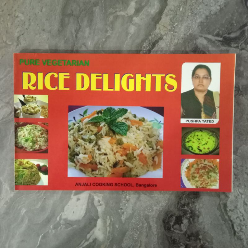 PURE VEGETARIAN RICE DELIGHTS RECIPE BOOK