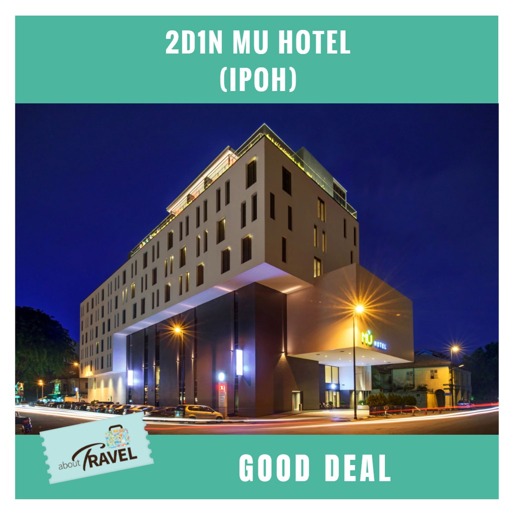 2D1N MU Hotel Ipoh Voucher