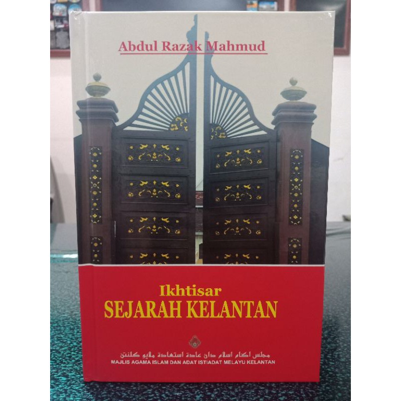 ZBH. Ikhtisar sejarah Kelantan. Abdul Razak Mahmud.