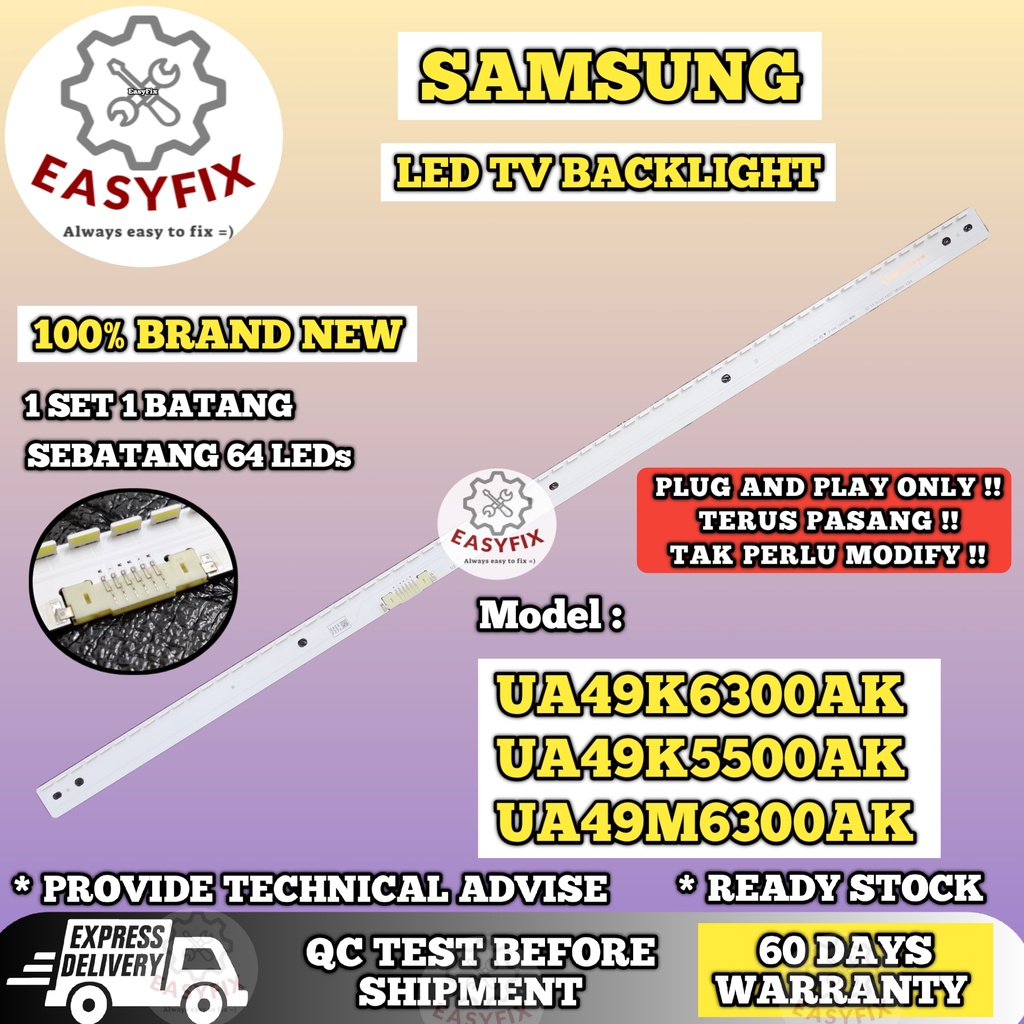 UA49K6300AK / UA49K5500AK / UA49M6300AK / HG49AE690DK SAMSUNG 49 INCH LED TV BACKLIGHT ( LAMPU TV ) 49" BACKLIGHT TV