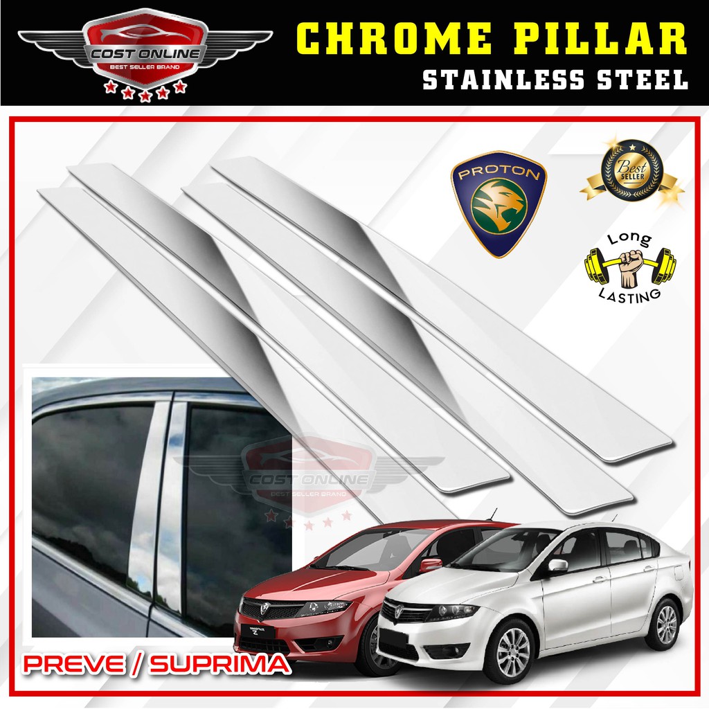 Proton Preve / Suprima Car Chrome Door Window Pillar Trim Panel Chrome Stainless Steel / 19829 (4 Set)