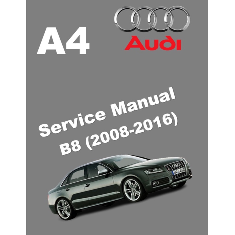 AUDI A4 B8 (2008-2016) SERVICE WORKSHOP MANUAL | Shopee Malaysia