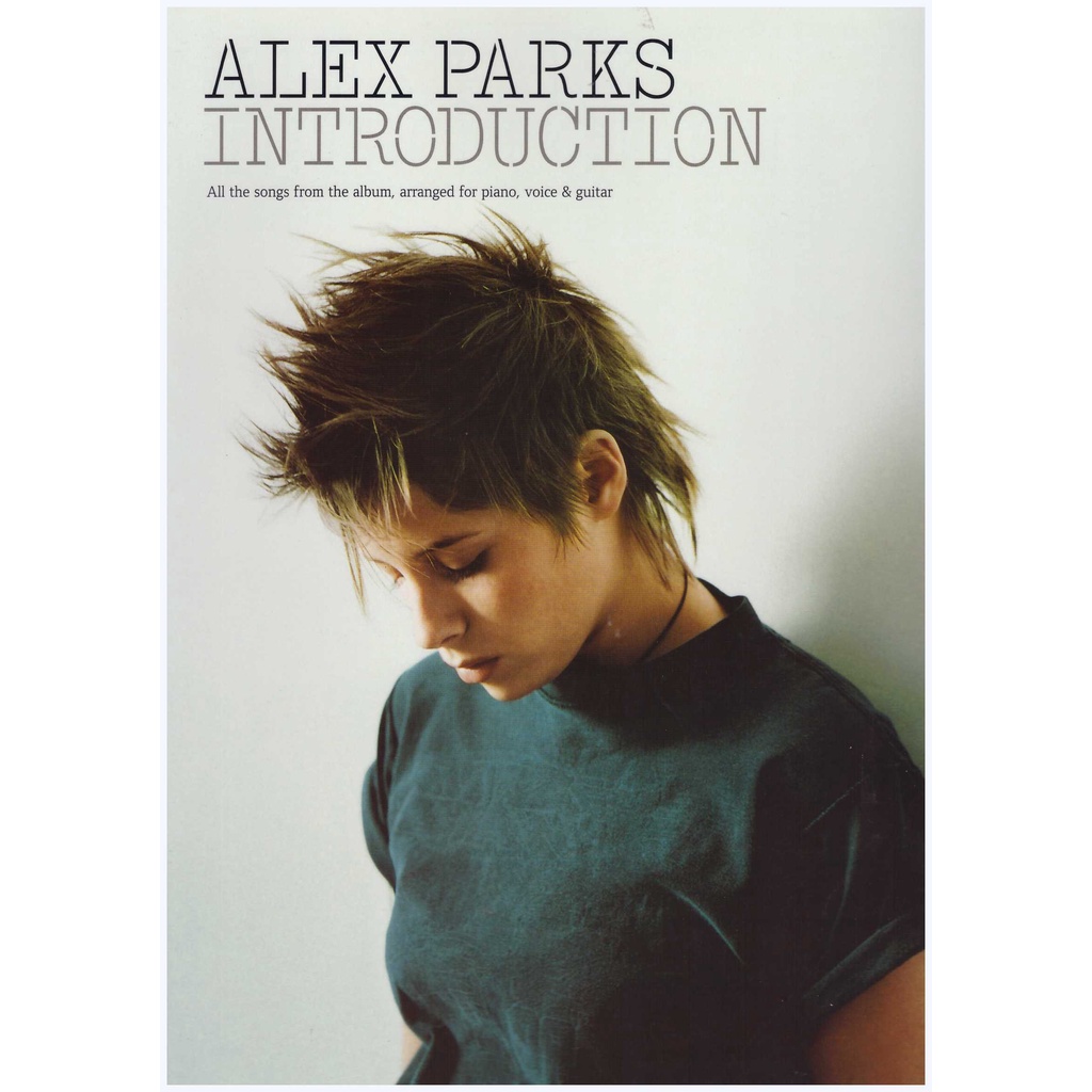 Alex Parks Introduction / Pop Song Book / PVG Book / Piano Book 