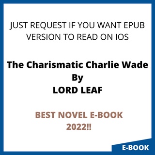 The Charismatic Charlie Wade By Lord Leaf PDF E PUB E BOOK Shopee Malaysia