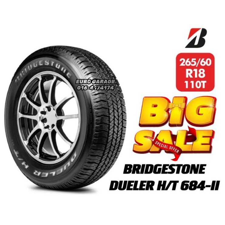 NEW TYRE TIRE TAYAR 265 60 18 BRIDGESTONE DUELER H/T 684II Triton ...