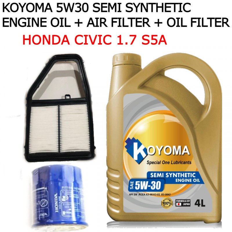 HONDA CIVIC 1.7 S5A AIR FILTER + OIL FILTER + KOYOMA 5W30 SEMI