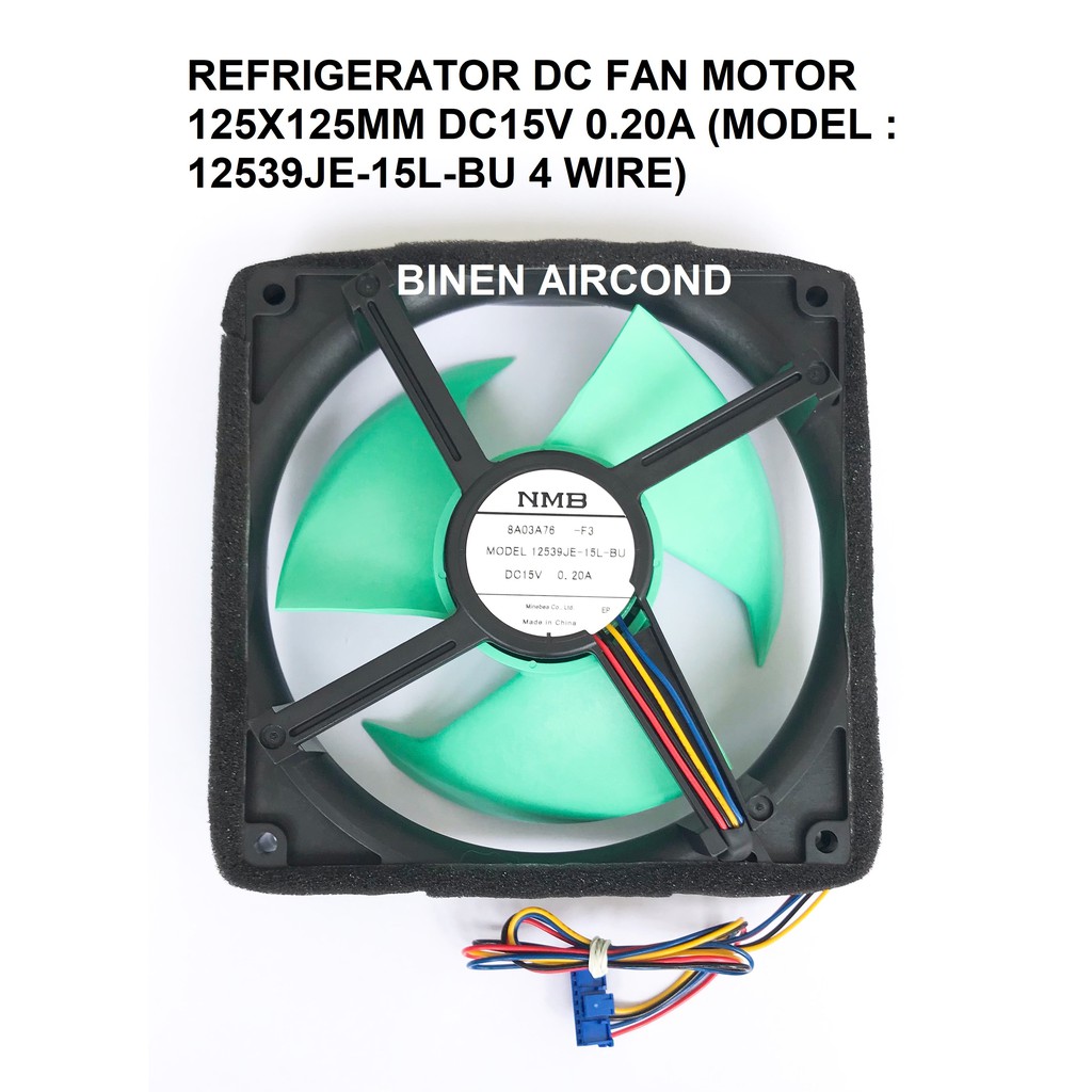 REFRIGERATOR DC FAN MOTOR 125X125MM DC15V 0.20A (MODEL 12539JE15LBU