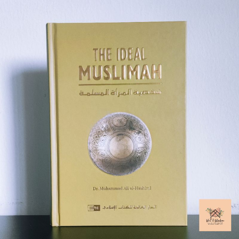 The Ideal Muslimah By Dr Muhammad Ali Al Hashimi Shopee Malaysia