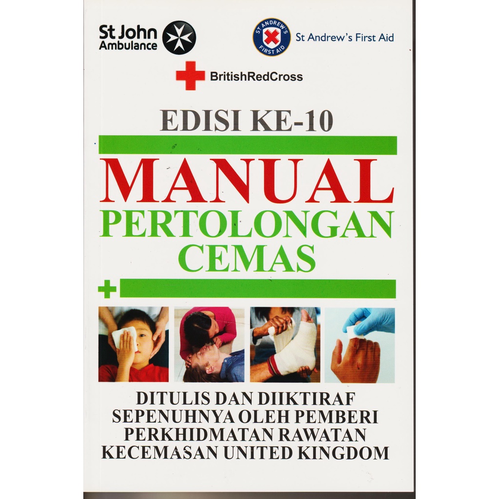 MANUAL PERTOLONGAN CEMAS - EDIS KE-10 - BRITISH RED CROSS/ST. JOHN AMBULANCE