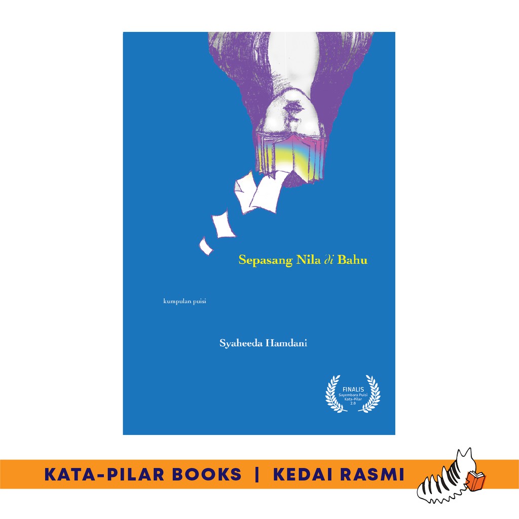 Sepasang Nila di Bahu (Kumpulan Puisi) oleh Syaheeda Hamdani Buku Sastera / Sajak / Literature / Malay Poetry KataPilar