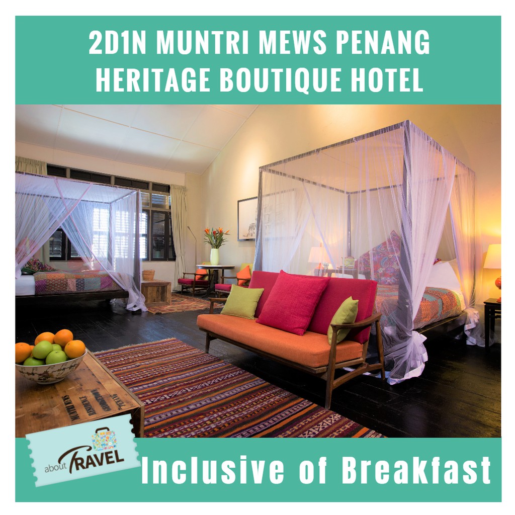 2D1N Muntri Mews Penang Heritage Boutique Hotel