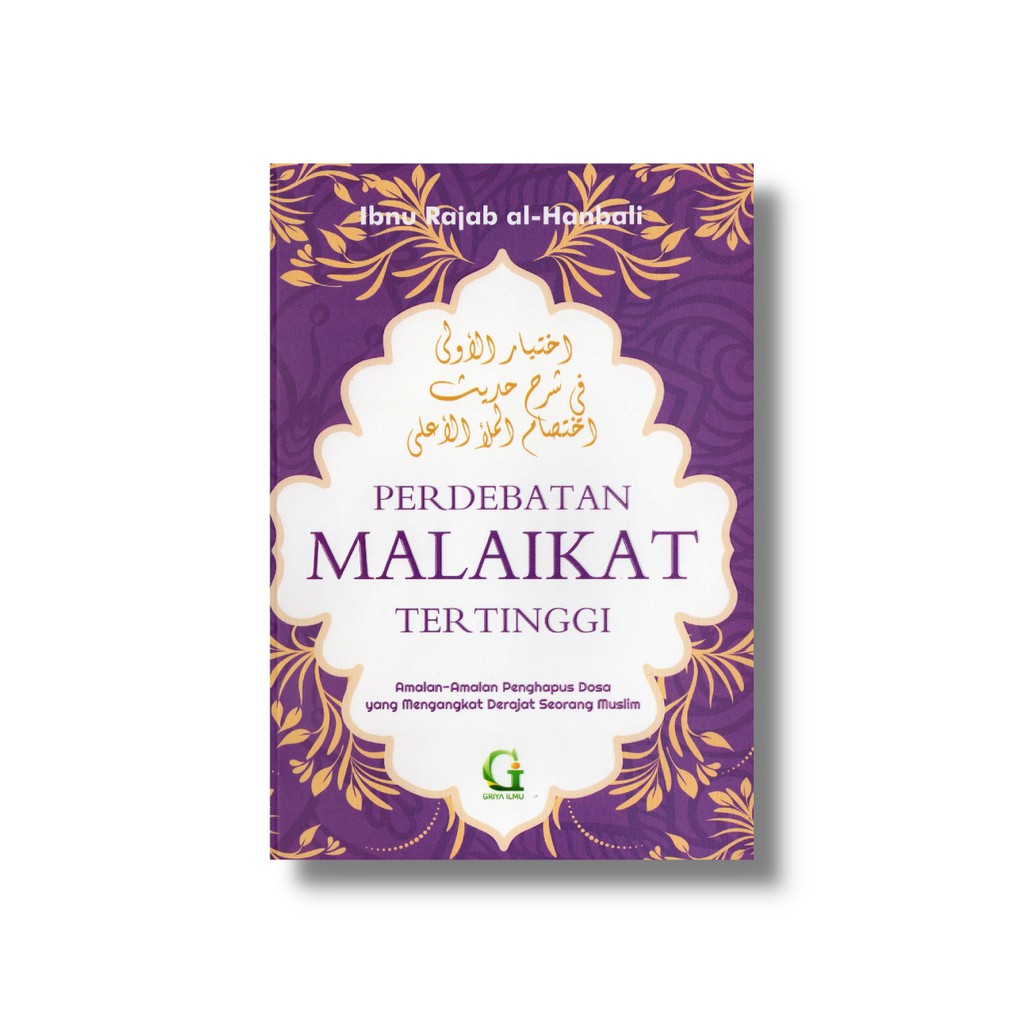 Perdebatan Malaikat Tertinggi , Amalan-amalan Penghapus Dosa yang Mengangkat derajat Seorang Muslim