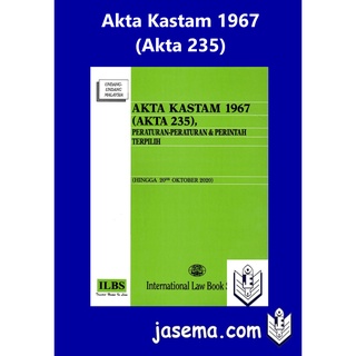 Buy Akta Kastam 1967 Akta 235 Peraturan Peraturan Perintah Terpilih Disemak Hingga 20hb Oktober 2020 Seetracker Malaysia