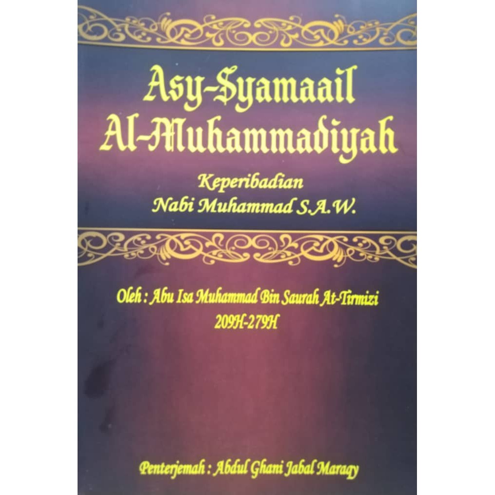 Asy-Syamaail Al-Muhammadiyah - Keperibadian Nabi Muhammad S.A.W.