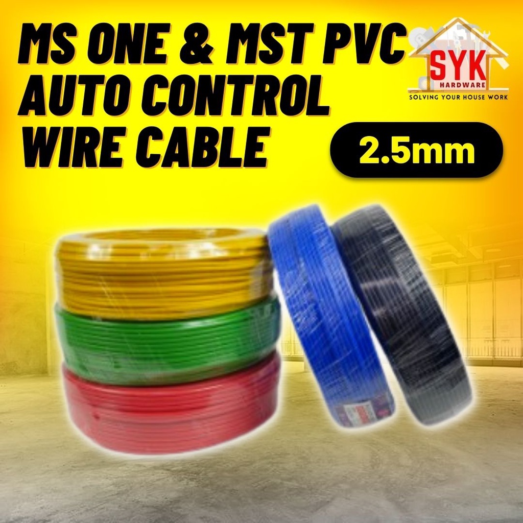 SYK MS ONE & MST PVC Auto Control Wire Cable (NO SIRIM) 2.5mm 100 Pure