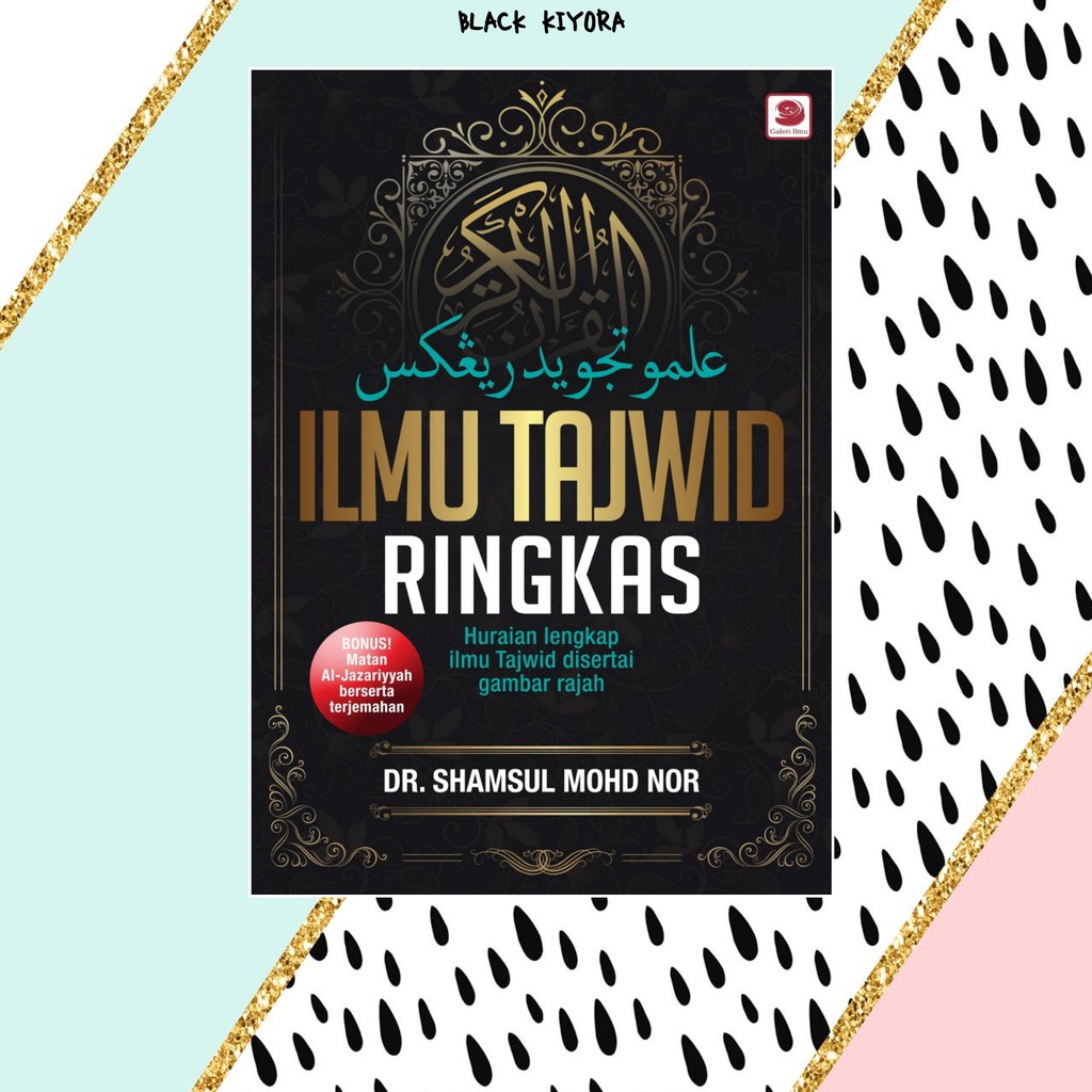 BUKU | ILMU TAJWID RINGKAS | DR. SHAMSUL MOHD NOR | GALERI ILMU | AGAMA | Shopee Malaysia