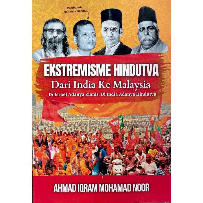 EKSTREMISME HINDUTVA: DARI INDIA KE MALAYSIA - Ahmad Iqram Mohammad Noor (NHA)