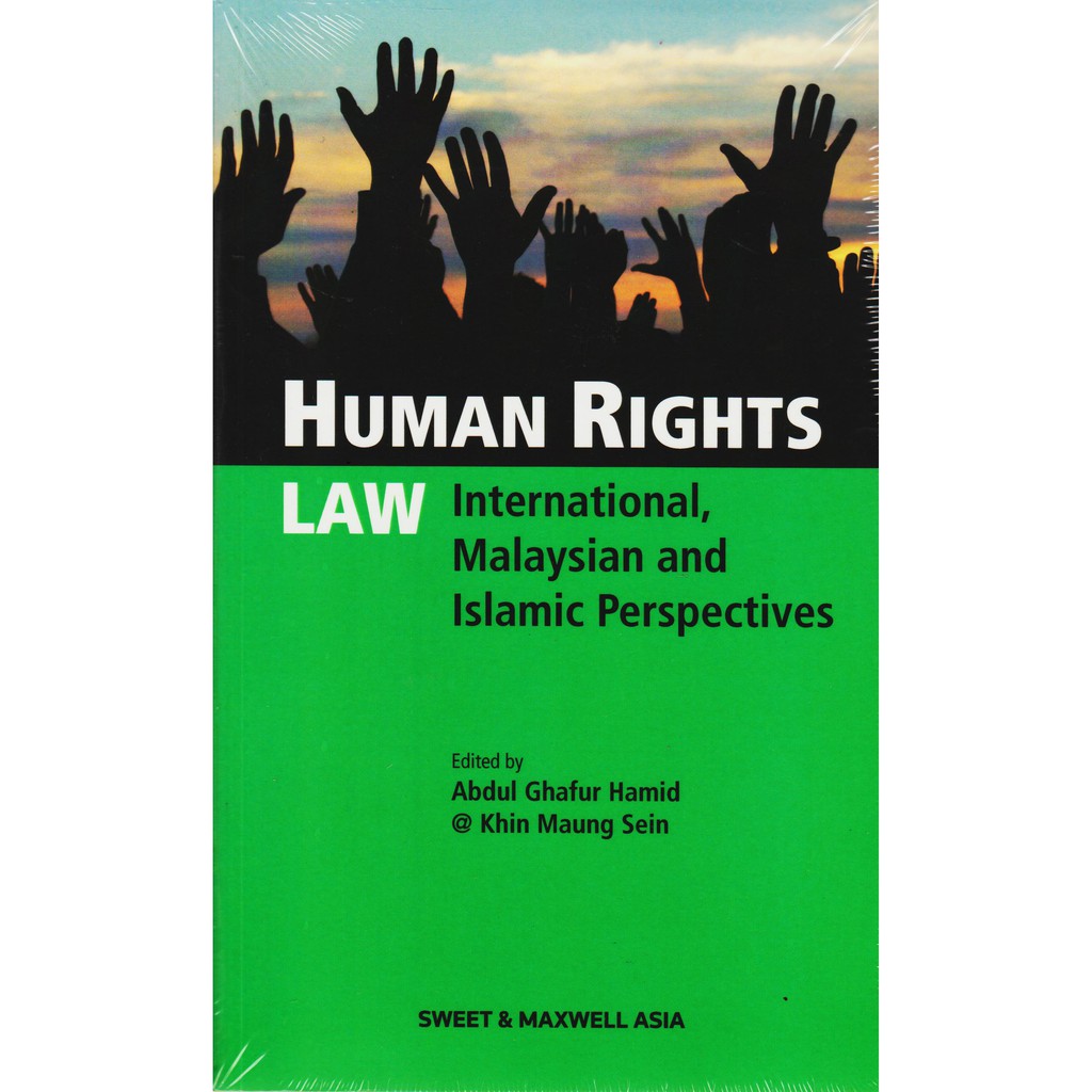 HUMAN RIGHTS LAW - EDITED BY ABD GHAFUR HAMID