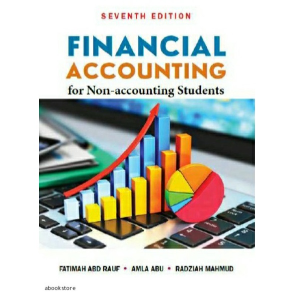 Financial Accounting for Non-accounting Students 7th Edition - Fatimah/Amla/Radziah