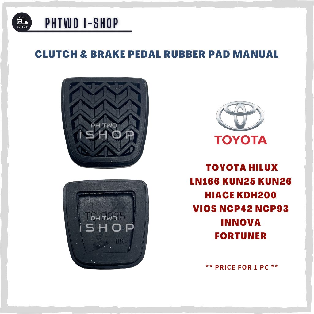 CLUTCH & BRAKE PEDAL RUBBER PAD MANUAL TOYOTA HILUX LN166 KUN25 KUN26