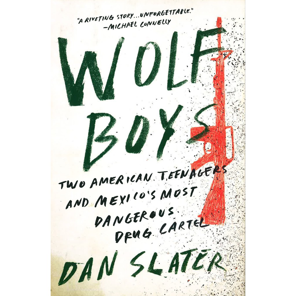 (BBW) Wolf Boys: Two American Teenagers And Mexico's Most Dangerous Drug Cartel (ISBN: 9781501126543)