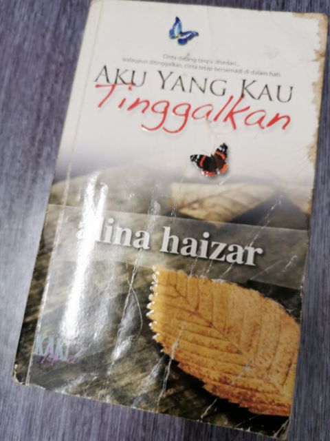 Novel Preloved Aku Yang Kau Tinggalkan By Alina Haizar Shopee Malaysia