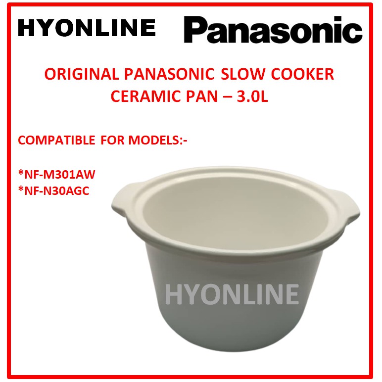 3.0L CERAMIC PAN - PANASONIC SLOW COOKER CERAMIC PAN FOR - NF-M301AW/ NF-N30AGC