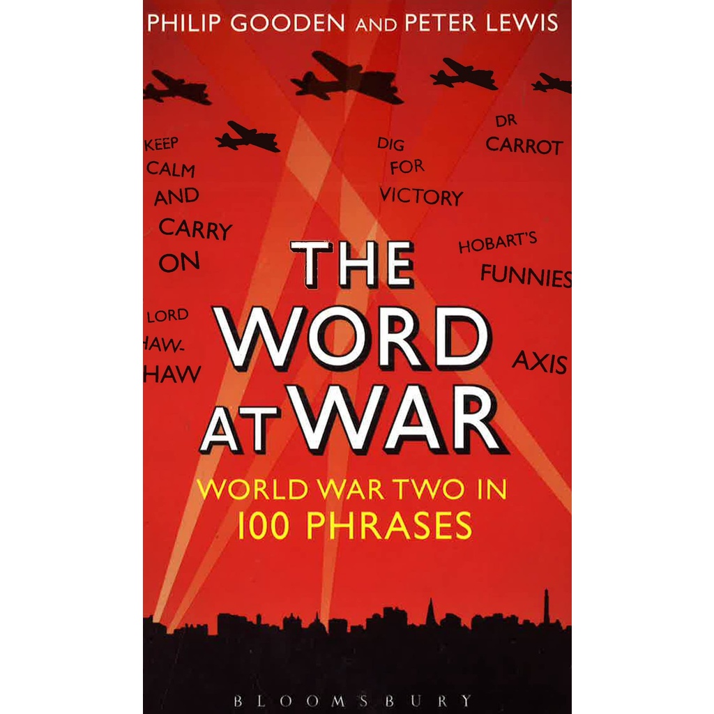 word-at-war-world-war-two-in-100-phrases-by-peter-lewis-history-non