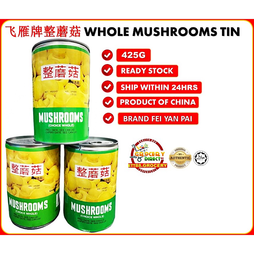 [425G] CENDAWAN TIN /WHOLE MUSHROOMS TIN BRAND FEI YAN PAI , 飞雁牌 整蘑菇 ...