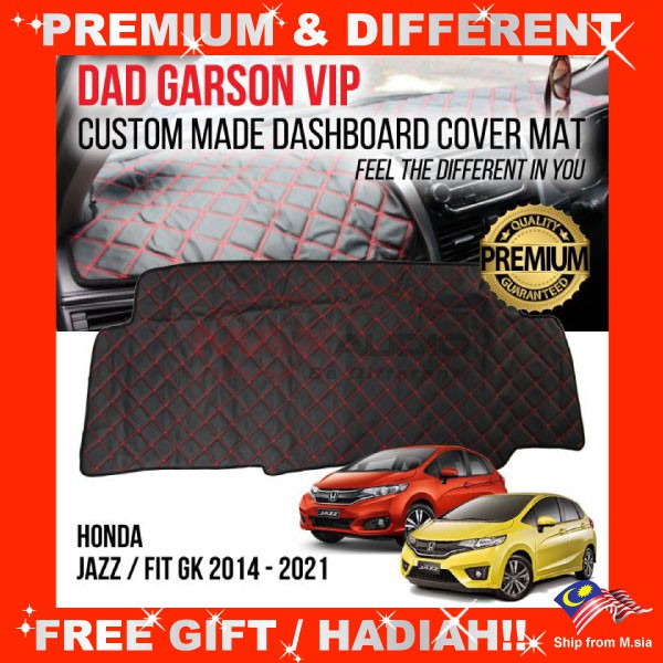 HONDA JAZZ FIT GK 2014 - 2021 DAD Dashboard Cover GARSON VIP Premium  Genuine Quality PU Leather Mat [FREE🎁]