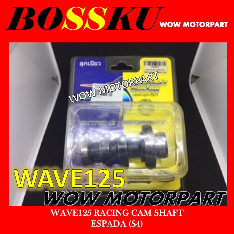 Wave 125 Cam Shaft Espada Racing Cam Shaft Camshaft S4 Espada For W125 Wave125 S Wave 125x Cam Espada Bossku 22147 Shopee Malaysia