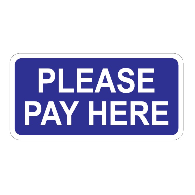 PLEASE PAY HERE, PLEASE ORDER HERE, PLEASE ORDER AND PAY HERE, PICK UP