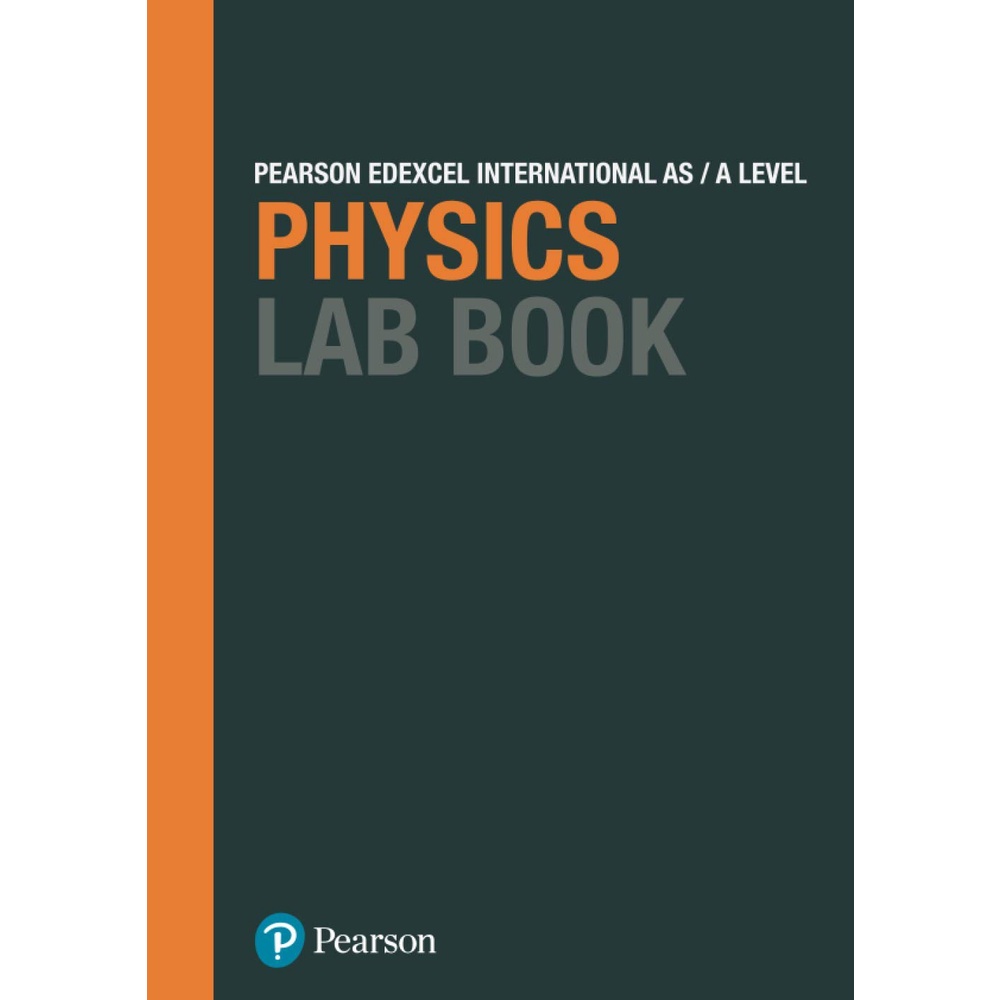 Pearson edexcel international a level physics lab book edition 1 