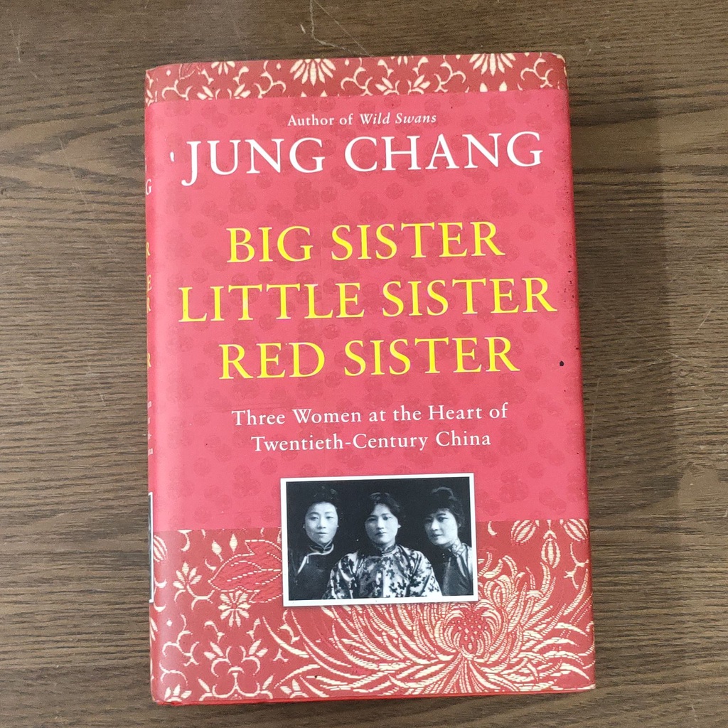 Big Sister, Little Sister, Red Sister Three Women at the Heart of