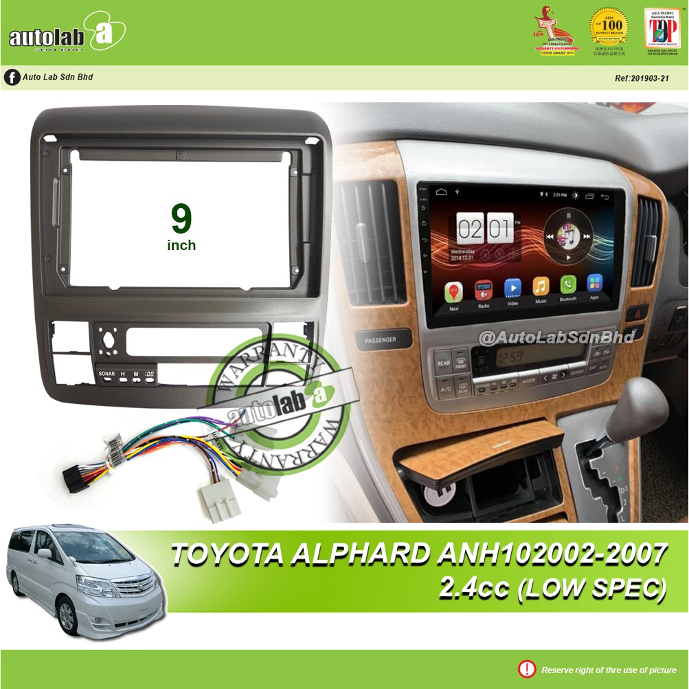 Android Player Casing 9" Toyota Alphard ANH10 2002-2007 （2.4cc Low Spec) with Socket Toyota CB-8