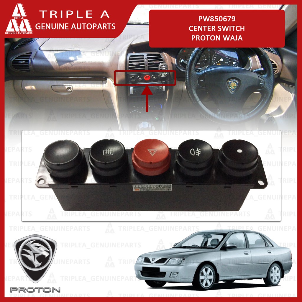 TRIPLEA Proton Waja Emergency Center Switch Heater Suis Kecemasan
