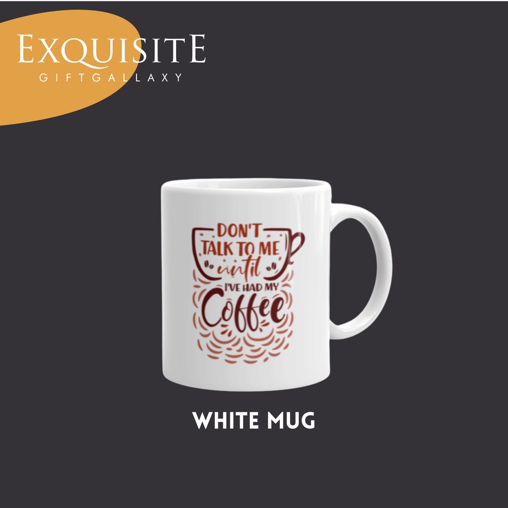 Exquisite Giftgallaxy Funny Quote Mug Don T Talk To Me Until I Ve Had My Coffee Water Cup Mugs Cute Gifts Shopee Malaysia