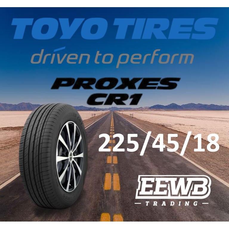 POSTAGE) 225/45/18 TOYO PROXES CR1 NEW CAR TIRES TYRE TAYAR | Shopee  Malaysia