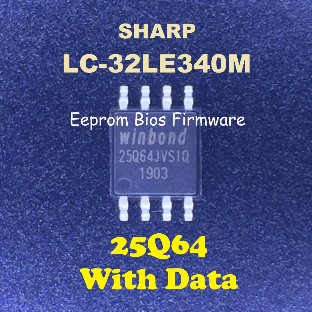 Sharp TV LC32LE340M Eeprom/ Bios/ Firmware IC W25Q64 Shopee Malaysia