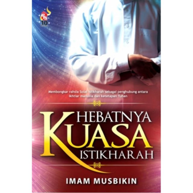 Buku Hebatnya Kuasa Istikharah - Imam Musbikin (PTS/AMALAN/SOLAT)