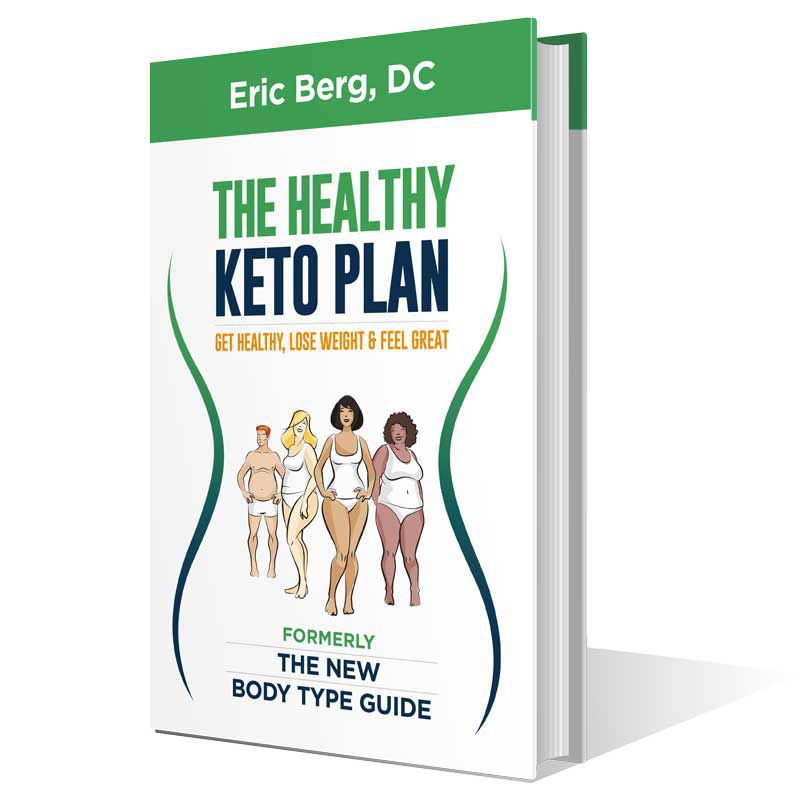 Md Keto Dr Bergs The Healthy Keto Plan Book Dr Berg Pleasure Food Recipes The New Body Type