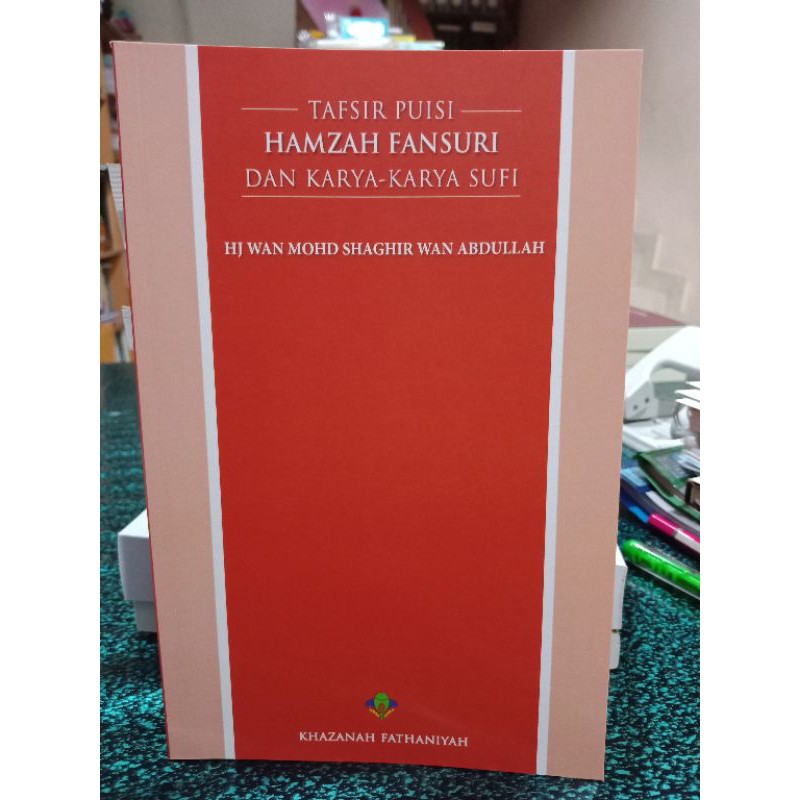 ZBH. Tafsir puisi Hamzah Fansuri dan karya-karya sufi. Wan Mohd Shaghir Abdullah.