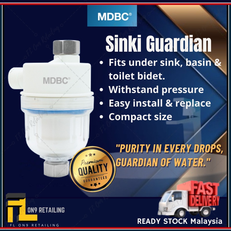 Mdbc Sinki Guardian Water Filter/ Household Water Purifier for Sink/Bidet/Washing Machine 家用净水过滤器 Penapis Air Keluarga