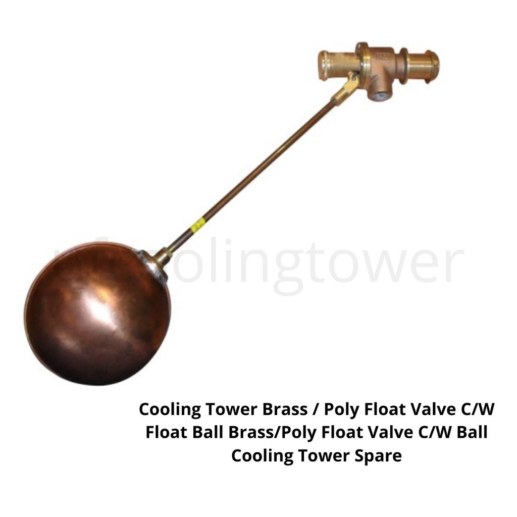 Cooling Tower Brass / Poly Type Float Valve C/W Float Ball (Cooling