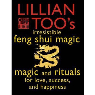 Bnb Lillian Too S Irresistible Feng Shui Magic Magic And Rituals For Love Success And Happines By Lillian Too Shopee Malaysia